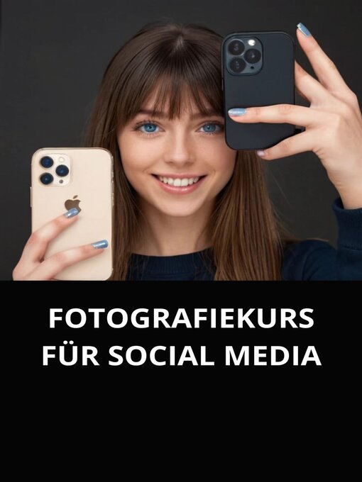 Title details for FOTOGRAFIEKURS FÜR SOCIAL MEDIA by Marcel Souza - Available